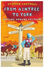 From Aintree to York: Racing Around Britain 英文原版-《从安特里到约克：骑马环游英国》