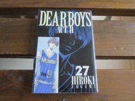 日文原版 DEAR BOYS ACT II（２７） (月刊少年マガジンコミックス) 八神ひろき  (著)