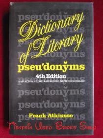 Dictionary of Literary Pseudonyms: A Selection of Popular Modern Writers in English（Fourth Edition）文学笔名辞典：以英文写作的流行现代作家精选（第4版 英语原版 精装本）