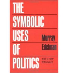 The Symbolic Uses of Politics