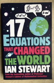 SEVENTEEN EQUATIONS THAT CHANGED THE WORLD