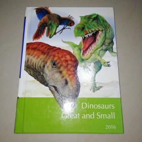 Dinosaurs Great  and  Small  2016【精装16开】