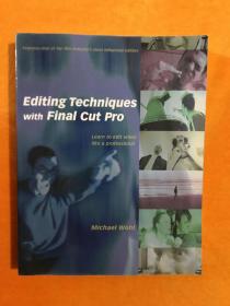 Editing Techniques with Final Cut Pro (2nd Edition)-用Final Cut Pro编辑技巧（第二版）