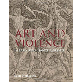 Early Renaissance Florence 佛罗伦萨文艺复兴早期的艺术与暴力 英文原版