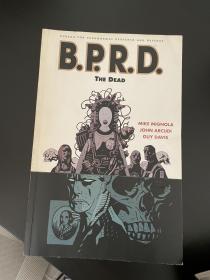 B.P.R.D.：The Dead (B.P.R.D. (Graphic Novels))