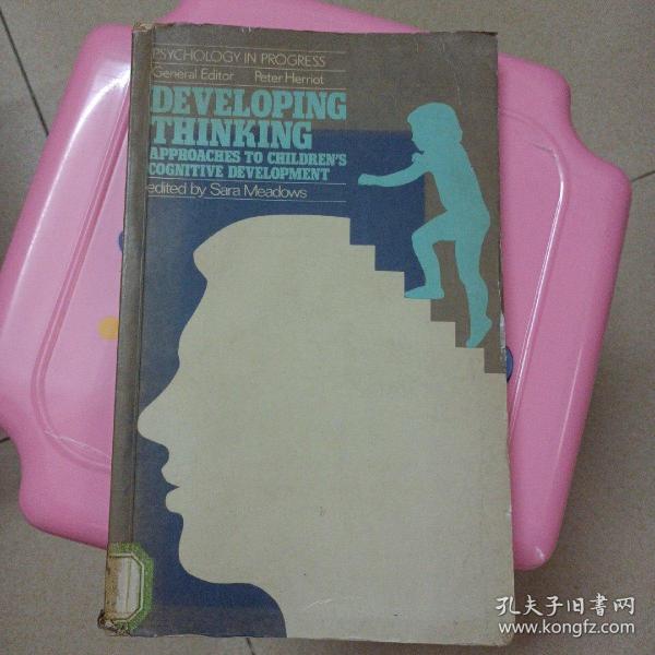 Developing Thinking: Approaches to Children's Cognitive Development (Psychology in Progress)——a
