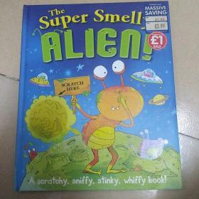 The  Super  Smelly  ALIEN