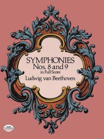 Beethoven Symphonies Nos. 8 And 9 贝多芬第八交响曲和第九交响曲