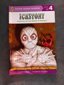 Ickstory: Unraveling the Icky History Of Mummies (Puffin Young Readers, L4)