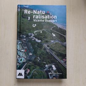 Re-Natu Ralisation