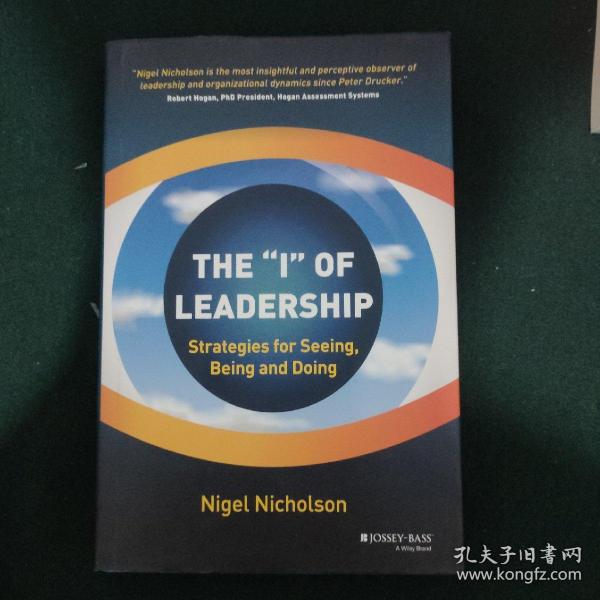 The "I" of Leadership  Strategies for Seeing, Being and Doing