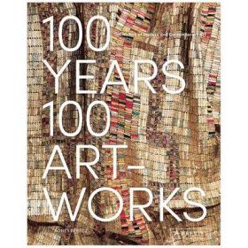 100 Years, 100 Artworks 英文原版 100年，100件艺术品：现当代艺术史  处理可售