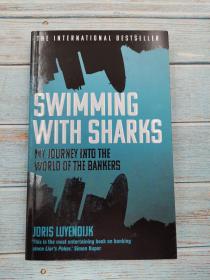 Swimming with Sharks: My Journey into the World of the Bankers