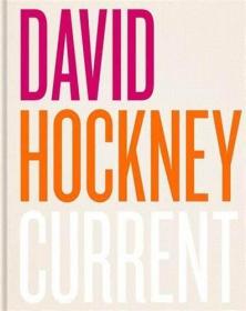 现货David Hockney: Current大卫·霍克尼当代绘画 十年作品收录
