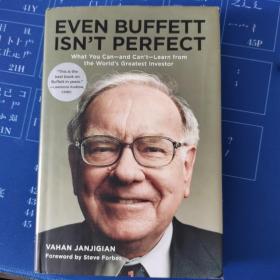 Even Buffett Isn't Perfect：What You Can--and Can't--Learn from the World's Greatest Investor