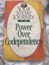 Your 30-Day Journey to Power Over Codependency