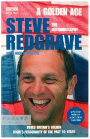 A Golden Age - Steve Redgrave The Autobiography 英文原版-《黄金时代——史蒂夫·雷德格雷夫自传》