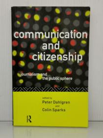 《传播与公民：新闻与公共领域》     Communication and Citizenship: Journalism and the Public Sphere（新闻与传媒）英文原版书