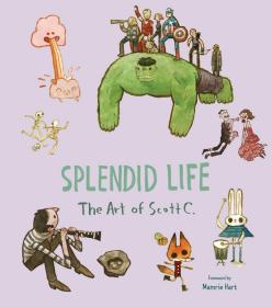 Splendid Life: The Art of Scott C. 进口艺术 灿烂人生 斯科特·坎贝尔 水彩绘本儿童图画书