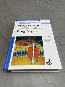 Voltage-GatedIonChannelsasDrugTargets（电压门通道）（Volume 29）（第29期）