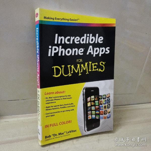 Incredible iPhone Apps for Dummies[难以置信的苹果手机iPhone 应用程序傻瓜书]