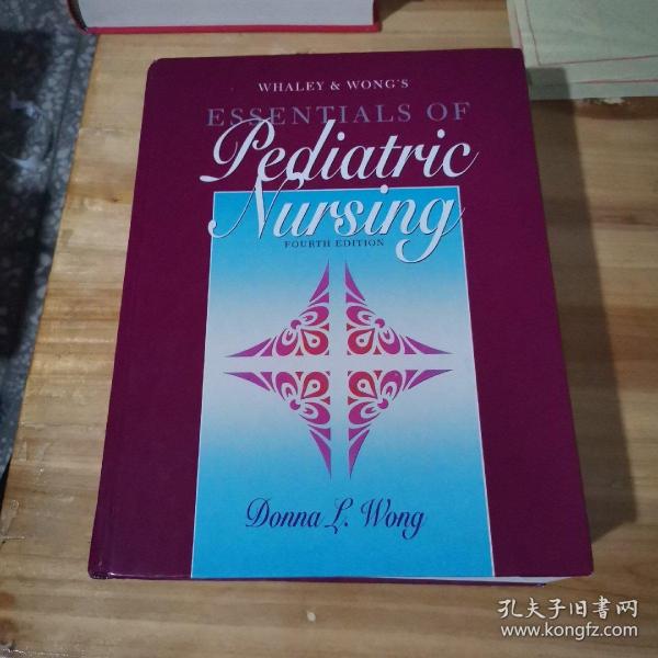 WHALEY & WONG'S ESSENTIALS OF Pediatric Nursing [黄惠理儿科护理要领]精装 英文原版