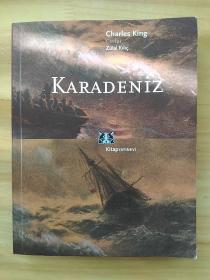 土耳其语原版书 Karadeniz (黑海)  Charles King / Yayınevi : Kitap Yayınevi - Tarih ve Coğrafya Dizisi