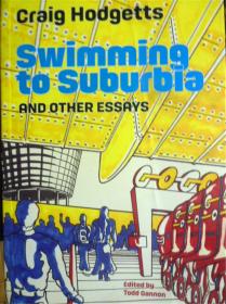 英文原版    Swimming to Suburbia and Other Essays  游泳到郊区和其他散文