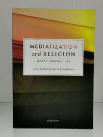 《媒介化与宗教：北欧视角》   Mediatization and Religion :  Nordic Perspectives（宗教研究）英文原版书