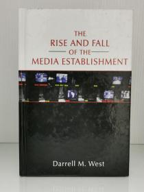 《媒体体制的兴衰》     The Rise and Fall of the Media Establishment by Darrell M. West（传媒研究）英文原版书