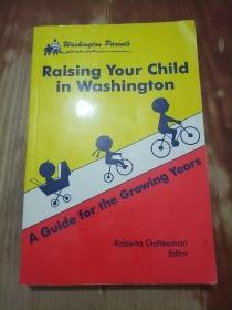 RAISING YOUR CHILD IN WASHINGTON (在华盛顿抚养你的孩子)