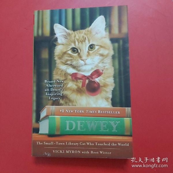 Dewey: The Small-Town Library Cat Who Touched the World《Dewey: 感动世界的小镇图书馆之猫》，32开，平装，297页，Grand Central Publishing出版