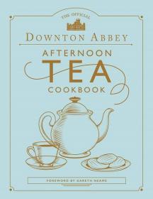 The Official Downton Abbey Afternoon Tea Cookbook 唐顿庄园官方下午茶书籍