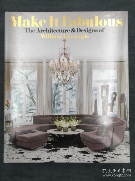 Make it Fabulous: The Architecture and Designs of William T. Georgis