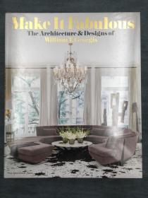 Make it Fabulous: The Architecture and Designs of William T. Georgis