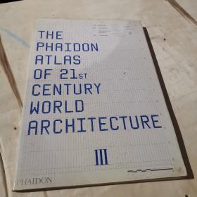 THE PHAIDON ATLAS OF 21ST CENTURY WORLD ARCHITECTURE