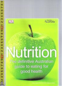 原版英语厨艺书 Nutrition --the definitive Australian guide to eating for good health / Lisa Hark <烹饪，菜谱，料理>【店里有许多外文原版书刊欢迎选购】