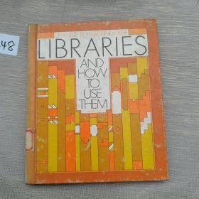 LIBRARIES AND HOW TO USE THEM