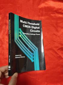 Multi-Threshold CMOS Digital Circuits: Managing Leakage Power     （小16开） 【详见图】