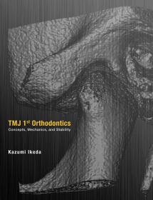 预订 TMJ 1st Orthodontics Concepts, Mechanics, and Stability   英文原版