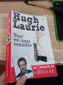 Hugh Laurie Tout est sous contrôle