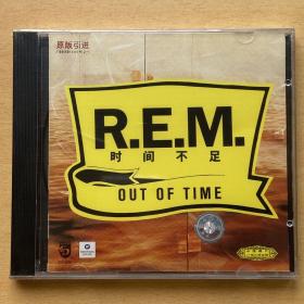 REM - OUT OF TIME 时间不足 CD 全新未拆 AAD 老版