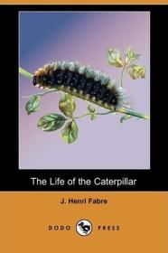 预订 The Life of the Caterpillar法布尔昆虫手记：毛毛虫的生活，法布尔作品，英文原版