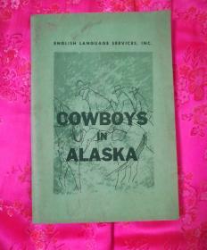 外文书、COWBOYS IN ALASKA 牛仔在阿拉斯加（英文版）
