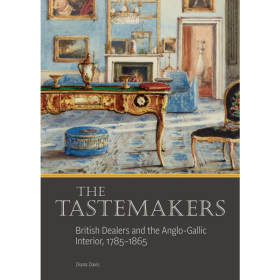 he Tastemakers 英文原版 品味师-英国商人和英法室内设计，1785-1865年