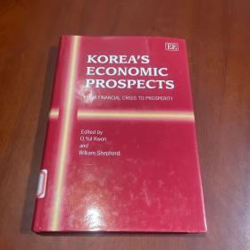 KOREA'S ECONOMIC PROSPECTS : FROM FINANCIAL CRISIS TO PROSPERITY （韩国经济前景：从金融危机到繁荣）