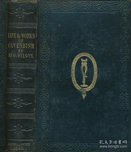 稀缺版，《伟大科学家亨利·卡文迪许的生平，重要的科学论文 》 约1851年出版