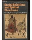 Social Relations and Spatial Structures (Critical human geography)