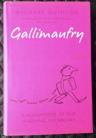 Michael Quinion《Gallimaufry: A Hodgepodge of Our Vanishing Vocabulary》