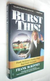 Burst This!: Frank Mckinney's Bubble-proof Real Estate Strategies精装原版外文书